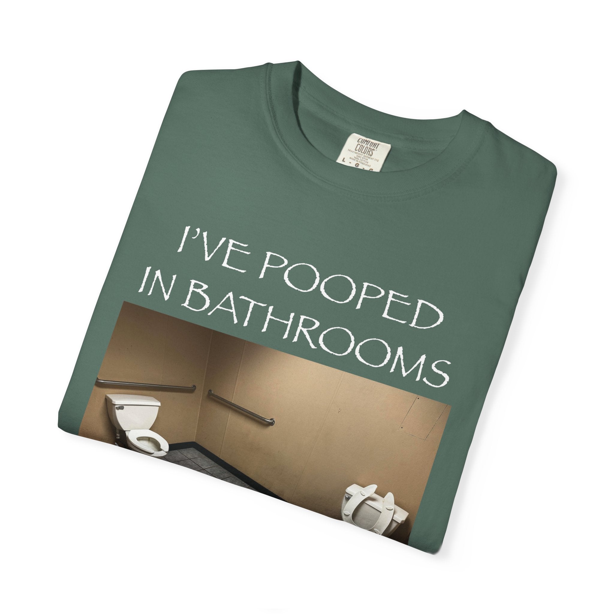 i’ve pooped in bathrooms you wouldn’t pee in