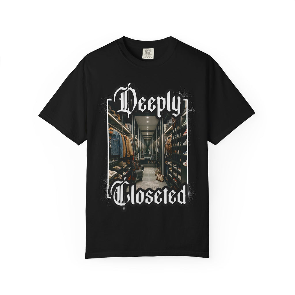deeply closeted