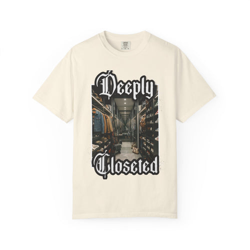 deeply closeted