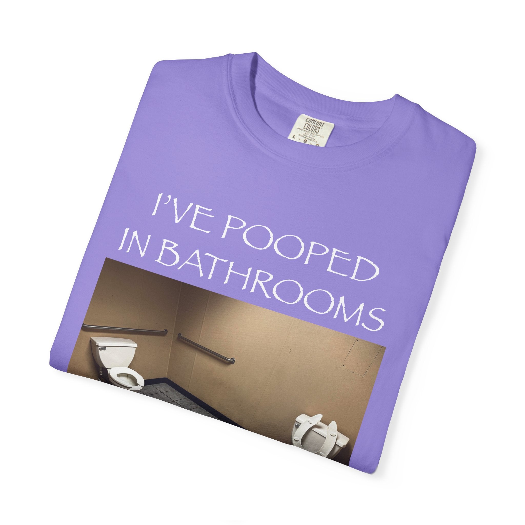 i’ve pooped in bathrooms you wouldn’t pee in