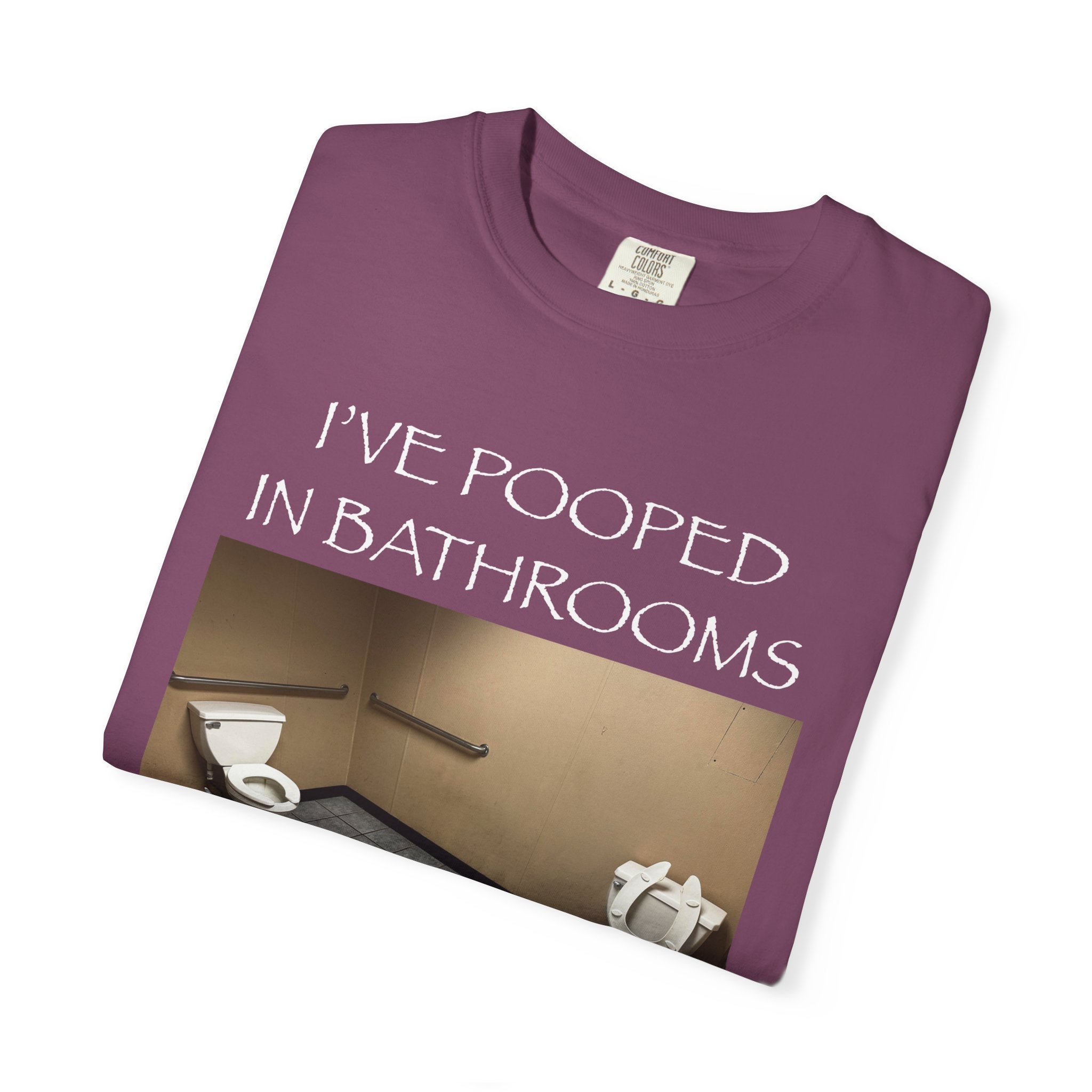 i’ve pooped in bathrooms you wouldn’t pee in